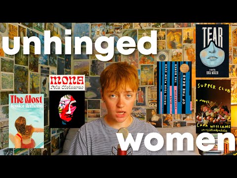 let's read some books about unhinged women