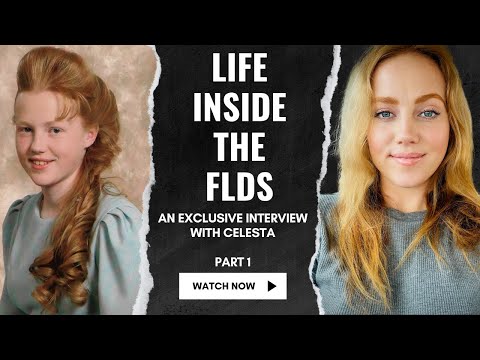 Life Inside the FLDS Polygamous Group - An Exclusive Interview with Celesta