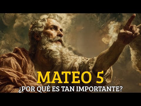 ¿Por Qué Mateo 5 Es el Capítulo Más Importante de la Biblia?