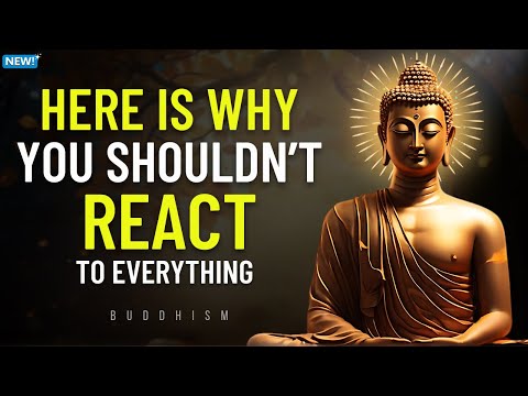 The Less You React, The Happier You Become | Master Emotional Control | Buddhism
