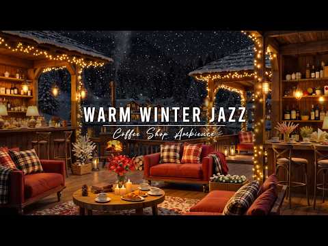 Jazz Relaxing Music to Study, Work ⛄ Winter Coffee Shop Ambience with Warm Jazz Instrumental Music