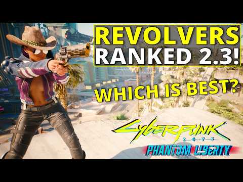 All Revolvers Ranked Worst to Best in Cyberpunk 2077 2.3