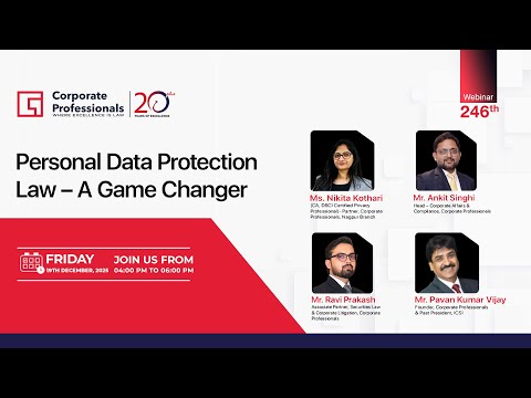 246th Webinar on “Personal Data Protection Law – A Game Changer”