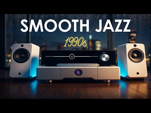 Smooth Jazz 90s – Relaxing Evening Vibes and Timeless Chill Grooves