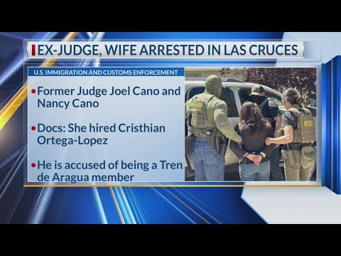 Ex judge, wife arrested by ICE in Las Cruces