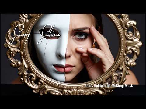 Tears Behind the Makeup Mask | Sunset & Silicon