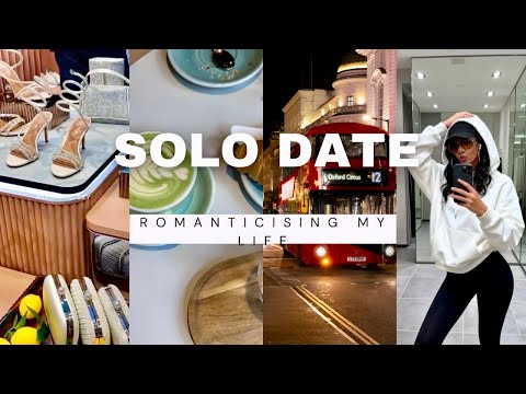I STOPPED WAITING AND TOOK MYSELF ON A SOLO DATE IN LONDON 