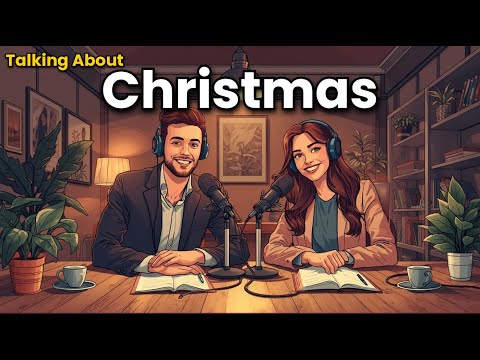 How to Talk About Christmas in English | Easy English Podcast For Beginners