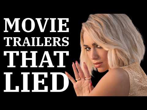 Movie Trailers That Lied