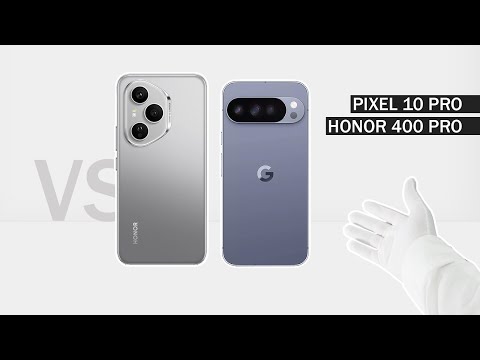 Google Pixel 10 Pro vs Honor 400 Pro – Flagship Showdown!