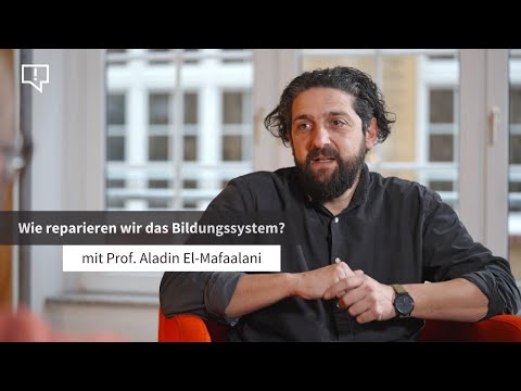 Ist unser Bildungssystem noch zu retten? – Prof. Aladin El-Mafaalani im Interview