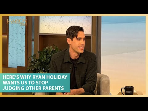Here’s Why Ryan Holiday Wants Us to Stop Judging Other Parents