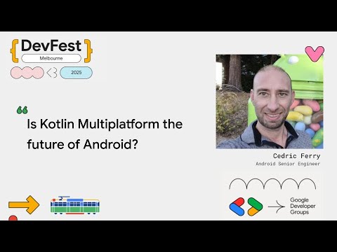 Cedric Ferry - Is Kotlin Multiplatform the future of Android?