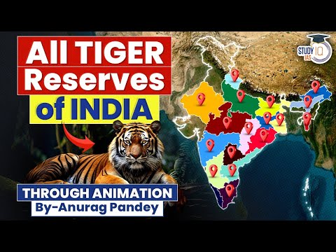 Learn All Tiger Reserves of India Through Animation | UPSC IAS & Competitive Exams | StudyIQ IAS