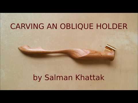 Carving an Oblique Holder