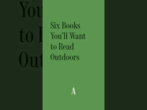 Six Books You'll Want to Read Outdoors, by Bekah Waalkes