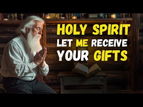 How to RECEIVE the HOLY SPIRIT Gifts Promised By GOD.