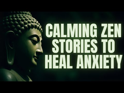 Buddhist Wisdom for Healing Anxiety – Calming Zen Stories to Drift Off