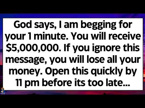 🧾God says, I am begging for your 1 minute. You will receive 55 million today at 11 PM. Don't skip