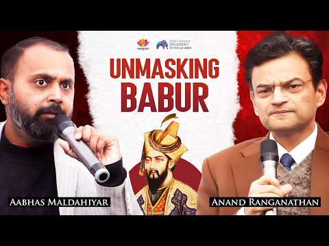 Real History of Babur: Myths vs Facts | Aabhas Maldahiyar & Anand Ranganathan | #SangamTalks