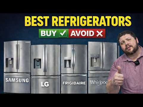 Best Refrigerators of 2026 Samsung, LG, GE, Whirlpool, Frigidaire – What to Buy & What to Avoid