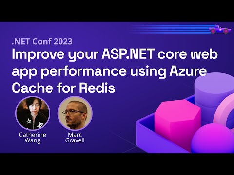 Improve your ASP.NET core web app performance using Azure Cache for Redis | .NET Conf 2023