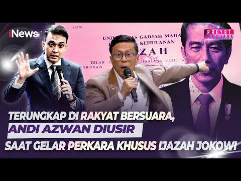 Terungkap di Rakyat Bersuara, Andi Azwan Diusir saat Gelar Perkara Khusus Ijazah Jokowi