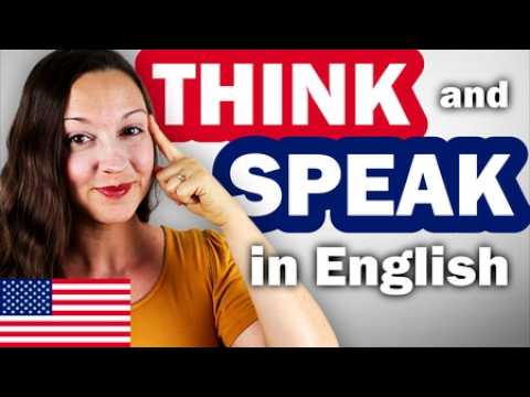 THINK and SPEAK in English