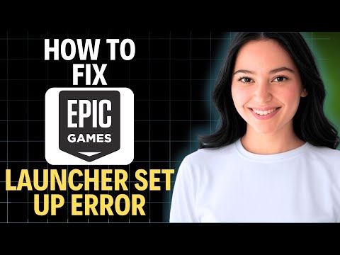 How To Fix Epic Games Launcher Setup Wizard Error 2025 (Complete Walkthrough)