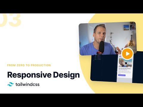 03: Responsive Design – Tailwind CSS v2.0: From Zero to Production