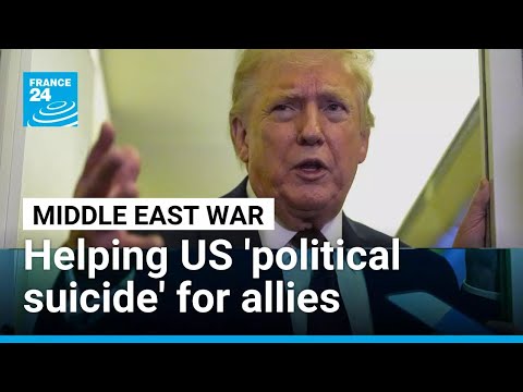 Answering Trump's call for help in Middle East 'political suicide' for allies • FRANCE 24 English