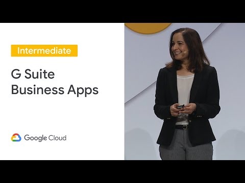 Best Practices in Developing G Suite Business Apps (Cloud Next '19)