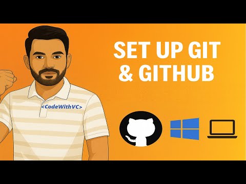 Set Up Git & GitHub | Step-by-Step Tutorial for Beginners (Windows) |how to use git and github