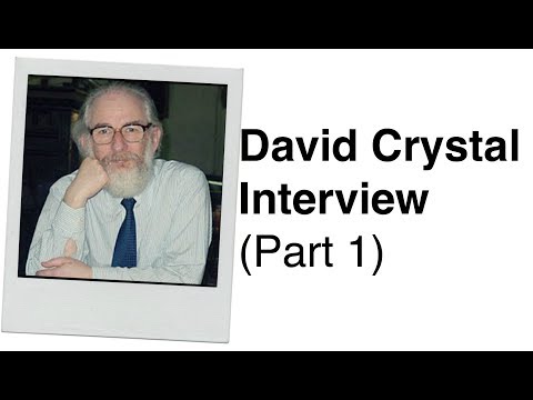 454. David Crystal Interview (Part 1) Professor of Linguistics