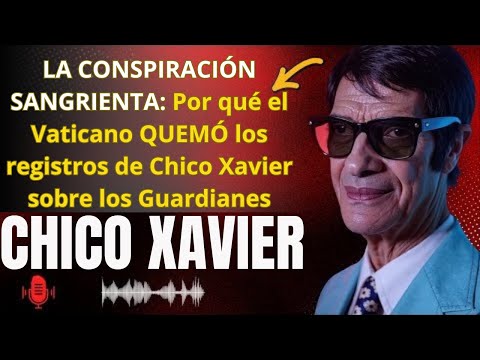 CHICO XAVIER — la revelación más temida sobre quién te protege… y quién te vigila.