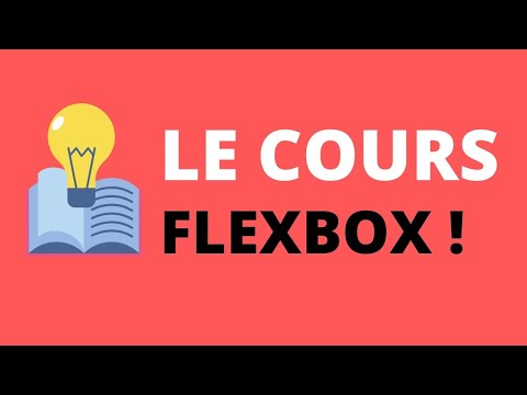Tutoriel Complet pour POSITIONNER les Éléments de votre Site avec les FLEXBOX !