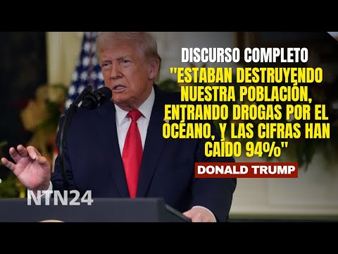 COMPLETO Y EN ESPAÑOL discurso de Donald Trump: "ingreso de drogas por mar ha caído un 94%"
