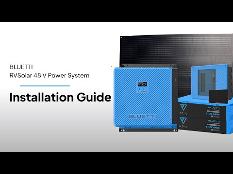 BLUETTI RVSolar 48 V System | Installation Guide