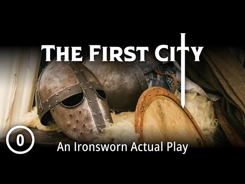 The First City | Ironsworn Solo RPG Actual Play, Session 0