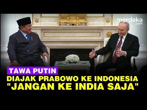 Momen Tawa Presiden Putin, Diajak Prabowo ke Indonesia: Jangan ke India Saja