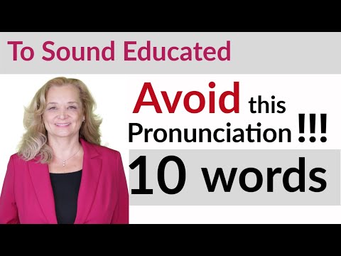 Avoid This Pronunciation for Professional English (American) - 10 Words