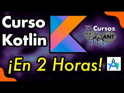 Curso completo: Fundamentos de Kotlin desde cero, aprender en Android Studio - Tutorial actualizado