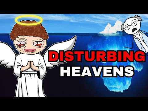 The Disturbing Heaven Iceberg Explained