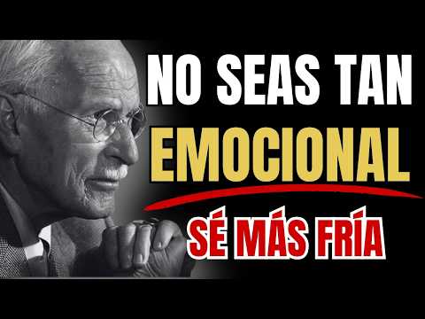Don't Be So Sentimental, Be Colder: The Mindset Change That Obsesses Him | Carl Jung