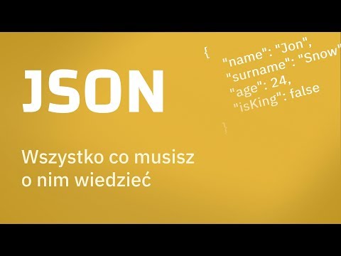 JSON - wszystko co musisz o nim wiedzieć