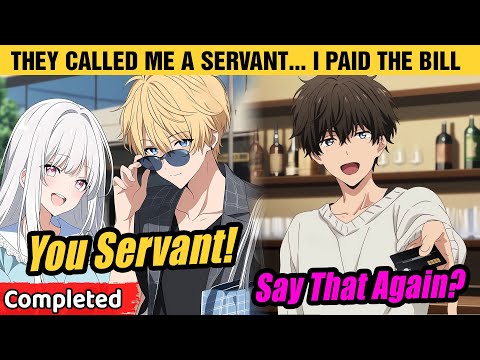 [COMPLETED] They Thought I Was the School Queen’s Servant…Until I Paid Their Million-Dollar Bill.