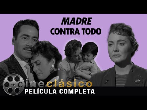 Madre Contra Todo | Película Clásica Mexicana | Cine Clásico