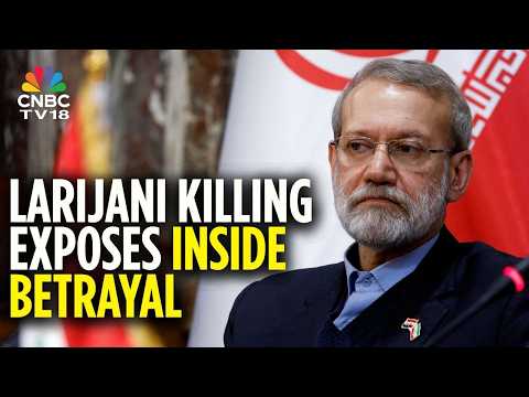 Ali Larijani Killing: Inside Betrayal Exposed? Iran Leak Fears Rise | N18G | CNBC TV18