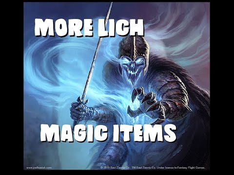 Dungeons and Dragons Lore: MORE Lich Magic Items