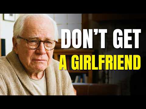 Never Get a Girlfriend After 60 | The HARD TRUTH About Dating At This Age